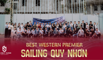 HÀNH TRÌNH TRẢI NGHIỆM BEST WESTERN PREMIER SAILING QUY NHƠN: AN QUÝ HƯNG KHẲNG ĐỊNH TỌA ĐỘ KIM CƯƠNG – CHÌA KHÓA ĐẦU TƯ THỊNH VƯỢNG